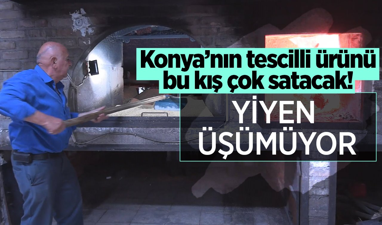 Konya’nın tescilli ürünü bu kış çok satacak! 2 kaşık yiyen üşümüyor
