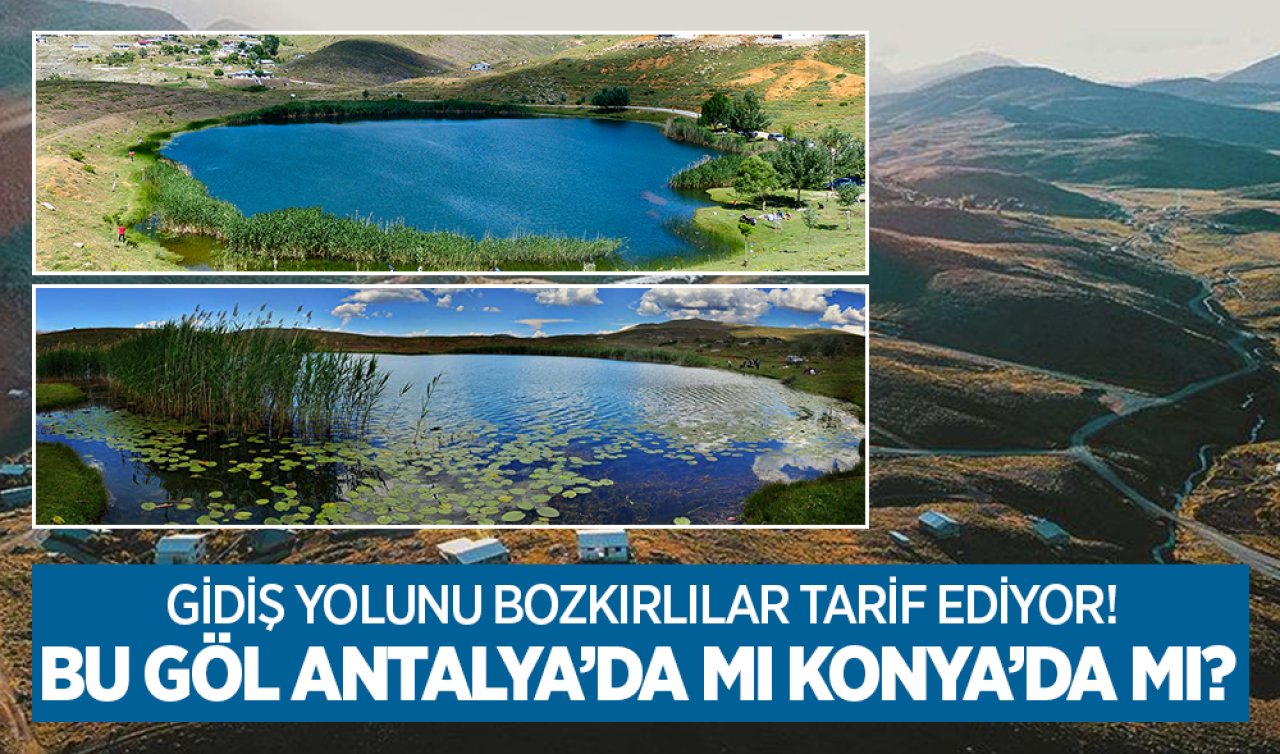 Konya ve Antalya sınırında bulunan bu gölü 3 ilçe arasında paylaşamıyor! 
