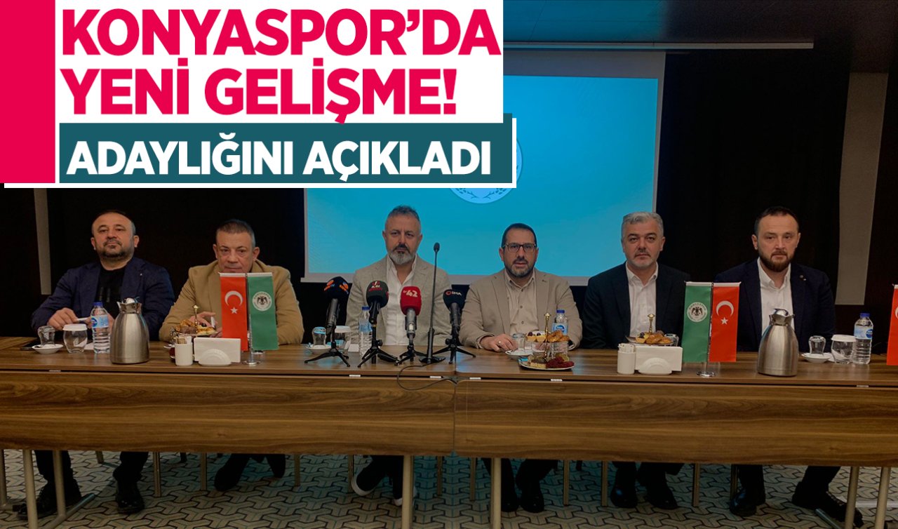 Konyaspor’da Genel Kurul öncesi yeni gelişme! Adaylığını açıkladı