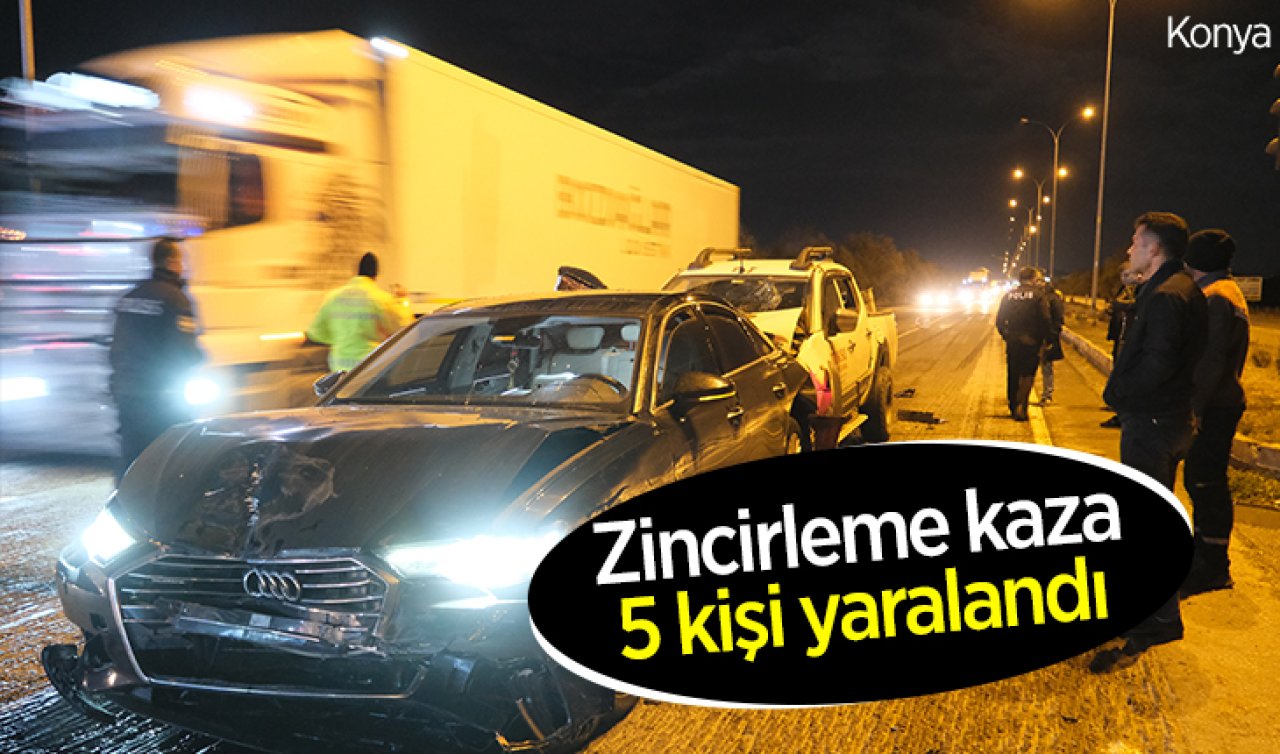 Konya’da zincirleme trafik kazası: 5 yaralı