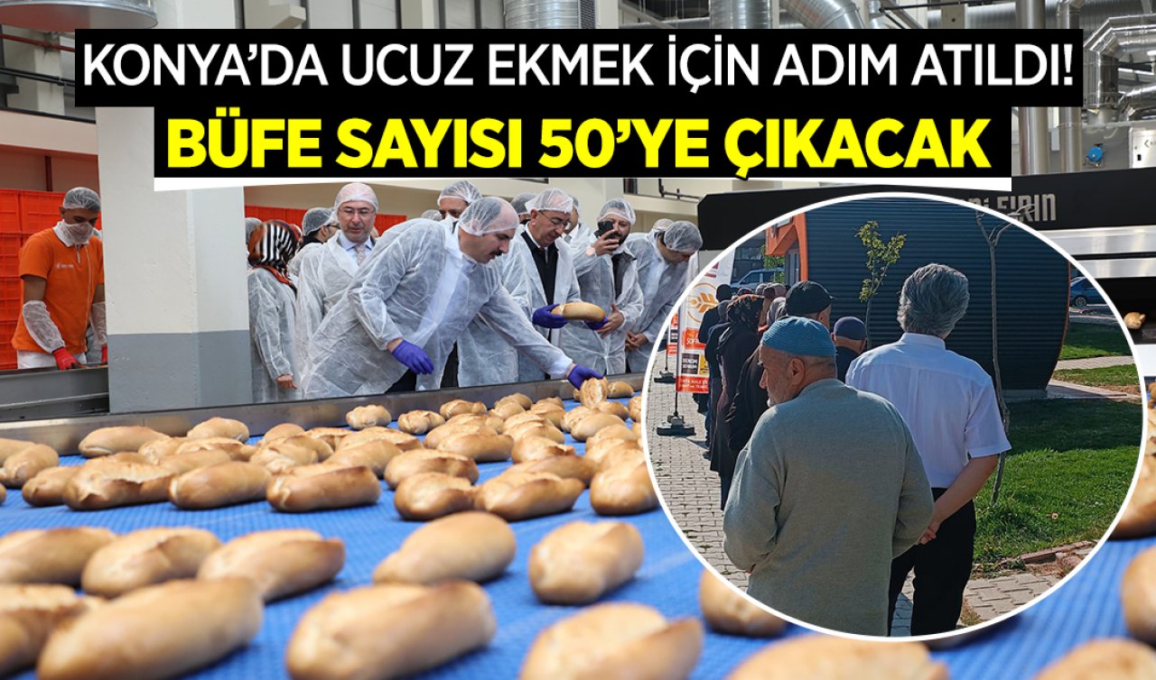 Konya’da en ucuz ekmek burada satılacak! Önünde uzun uzun kuyruklar oluşacak