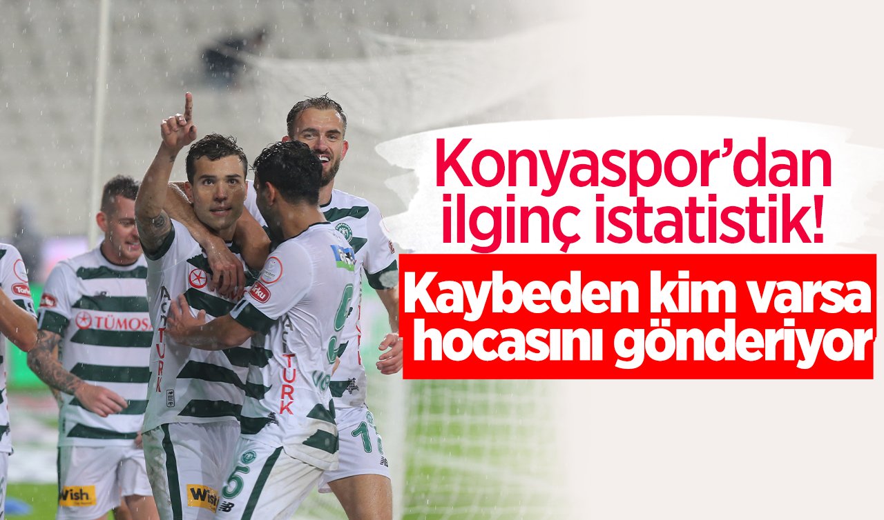 Konyaspor’dan ilginç istatistik! Kaybeden kim varsa hocasını gönderiyor