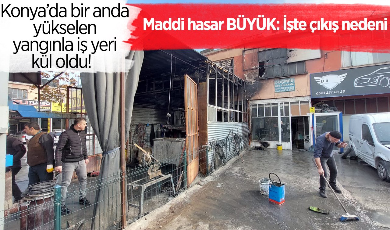 Konya’da bir anda yükselen yangınla iş yeri kül oldu!   Maddi hasar BÜYÜK: İşte çıkış nedeni