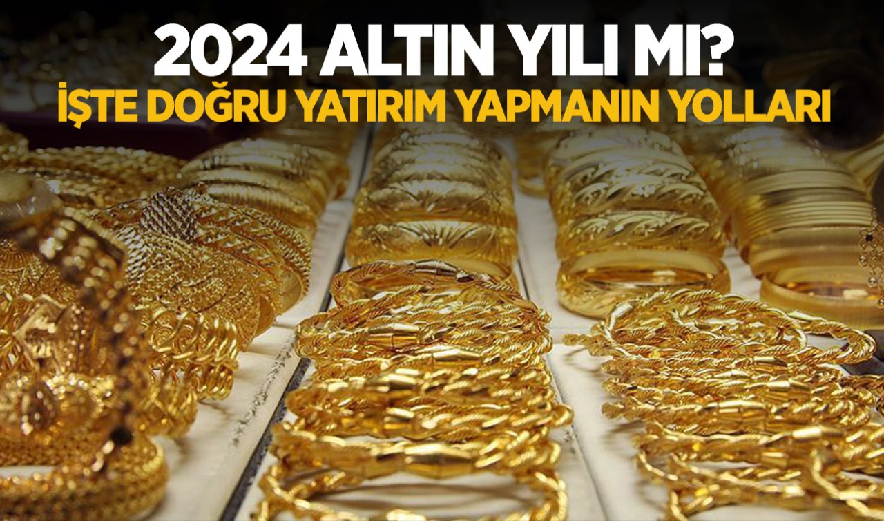 Altın yükselmeye devam ediyor!  İşte altında doğru yatırım yapmanın yolları