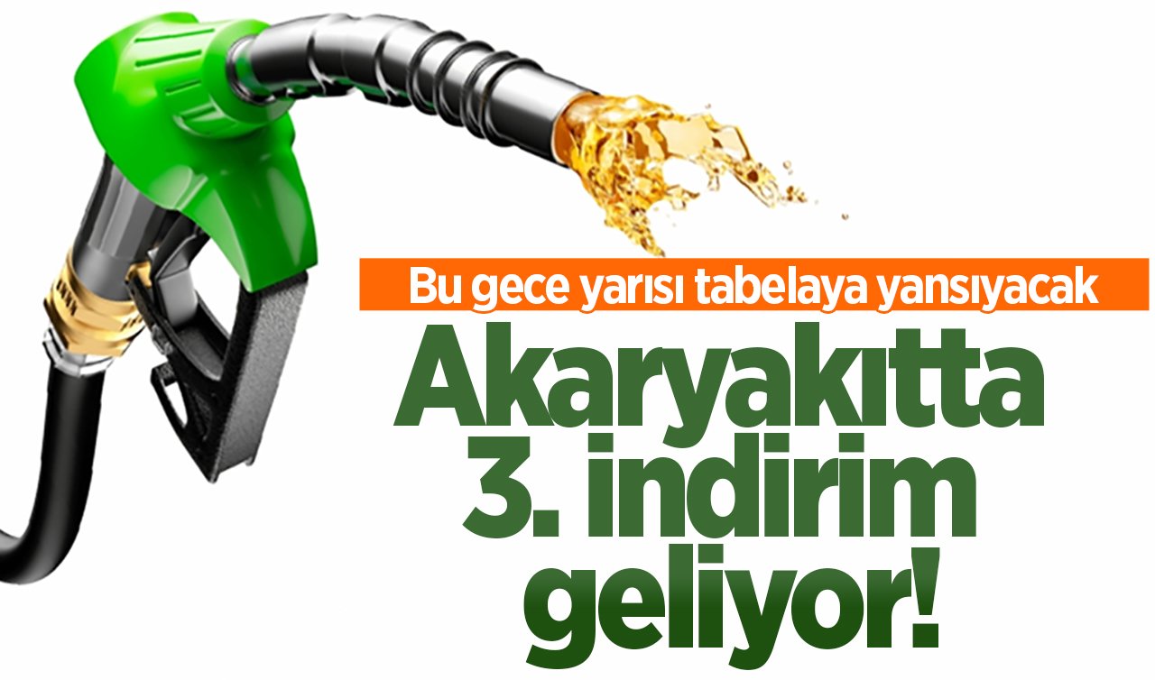 MÜJDE: Akaryakıtta 3. indirim geliyor! Bu gece yarısı tabelaya yansıyacak