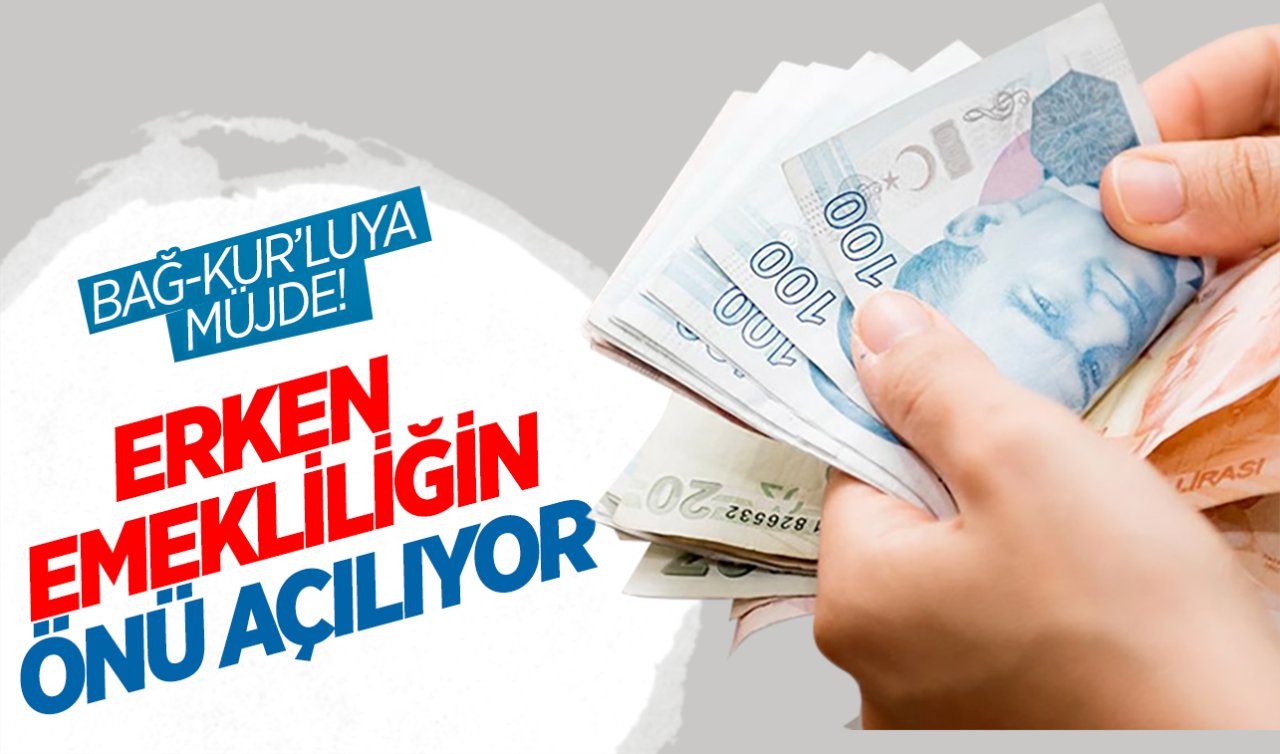 Bağ-kur’luya müjde! Erken emekliliğin önü açılıyor, prim gün eşitleme düzenlemesi yolda