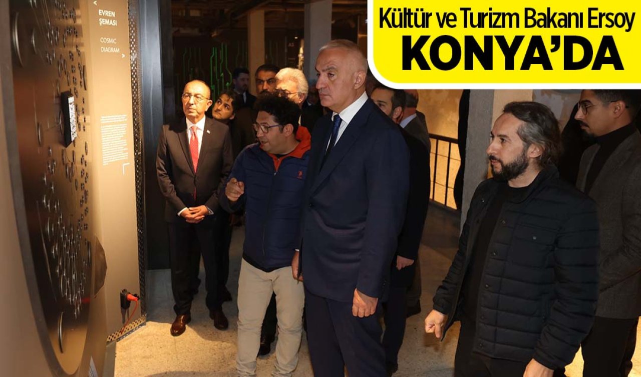 Kültür ve Turizm Bakanı Ersoy Konya’da