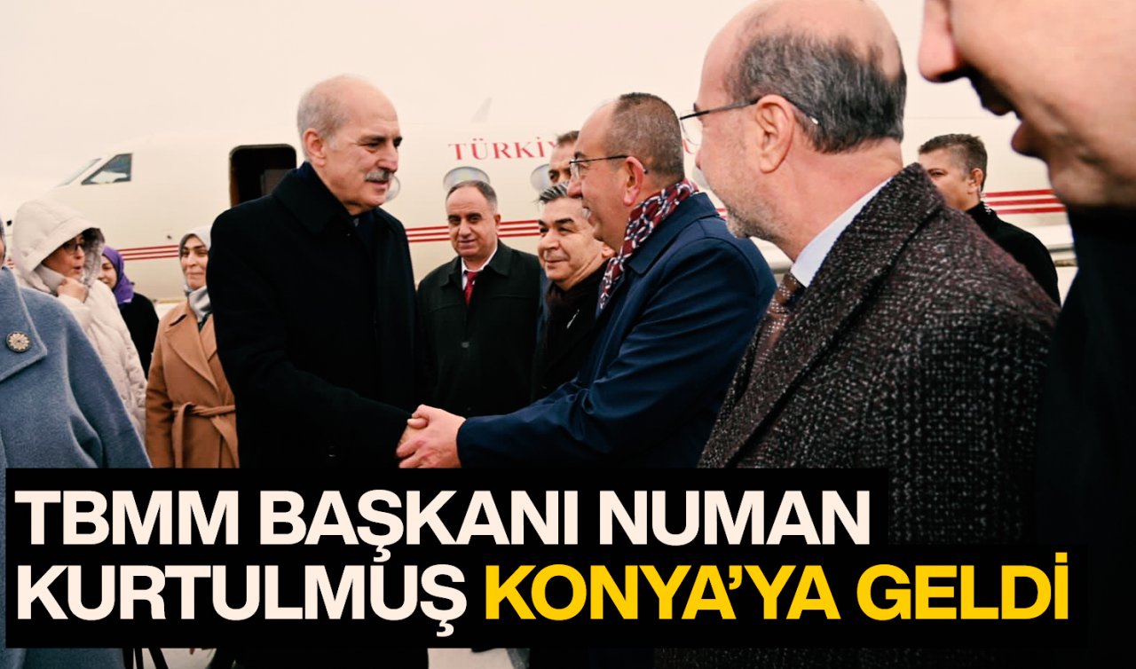 TMBB Başkanı Kurtulmuş Konya’ya geldi!