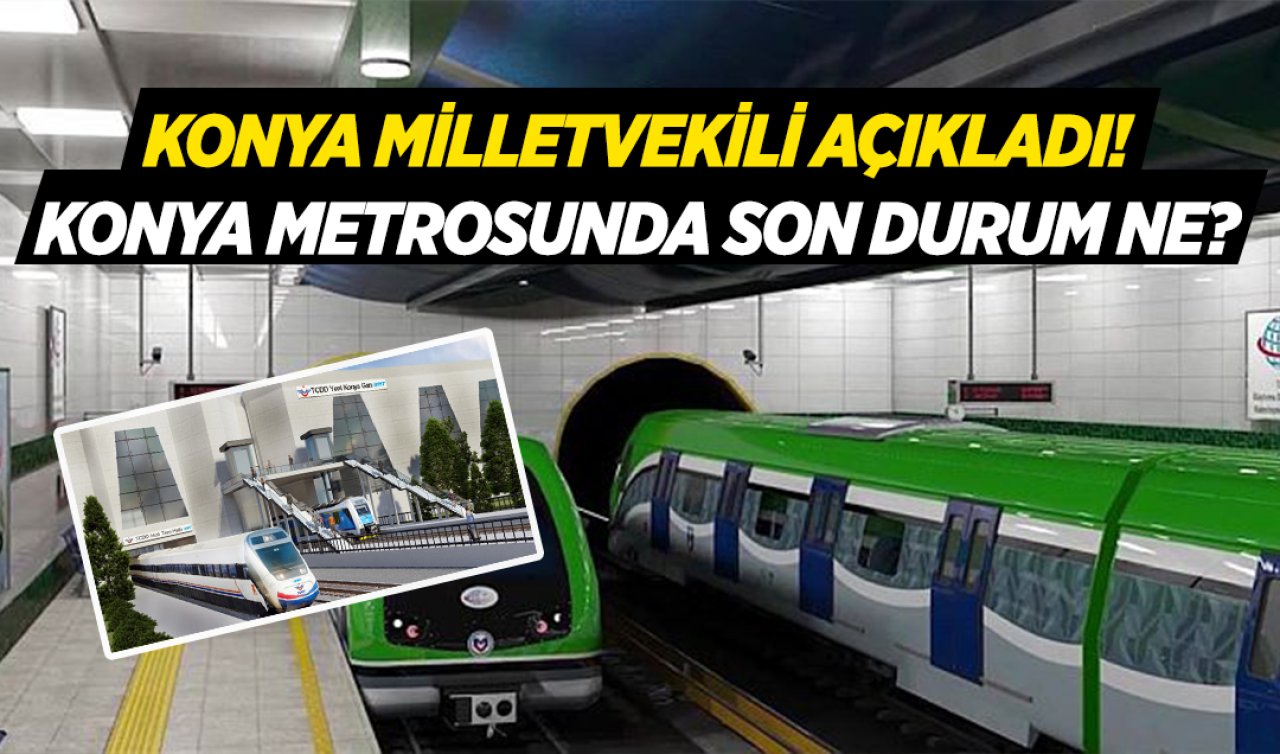 Konya’da merakla beklenilen proje! Konya metrosunda son durum ne?
