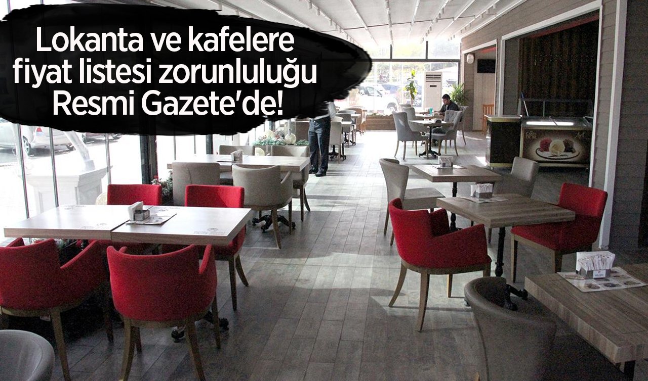 Lokanta ve kafelere fiyat listesi zorunluluğu Resmi Gazete’de