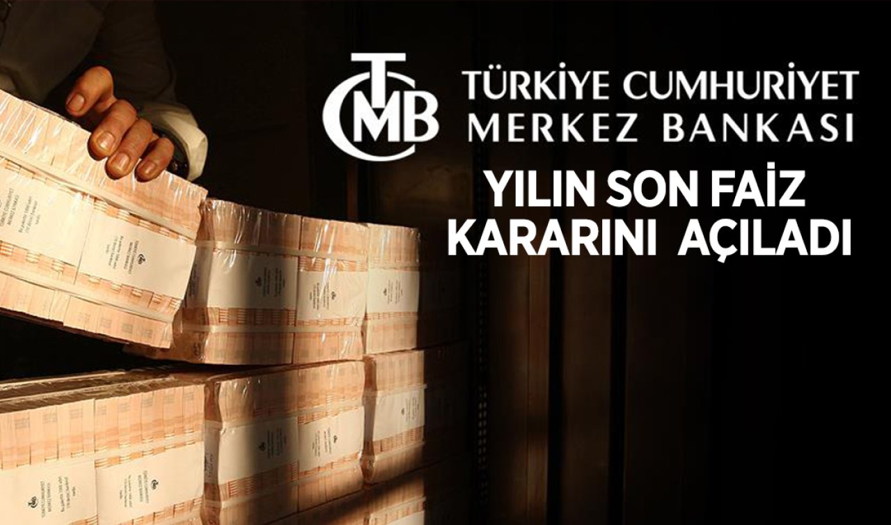 Merkez Bankası yılın son faiz kararını açıkladı! 