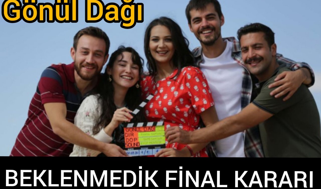 Gönül Dağı dizisi final mi yapıyor? Gönül Dağı dizisi neden final yapıyor?
