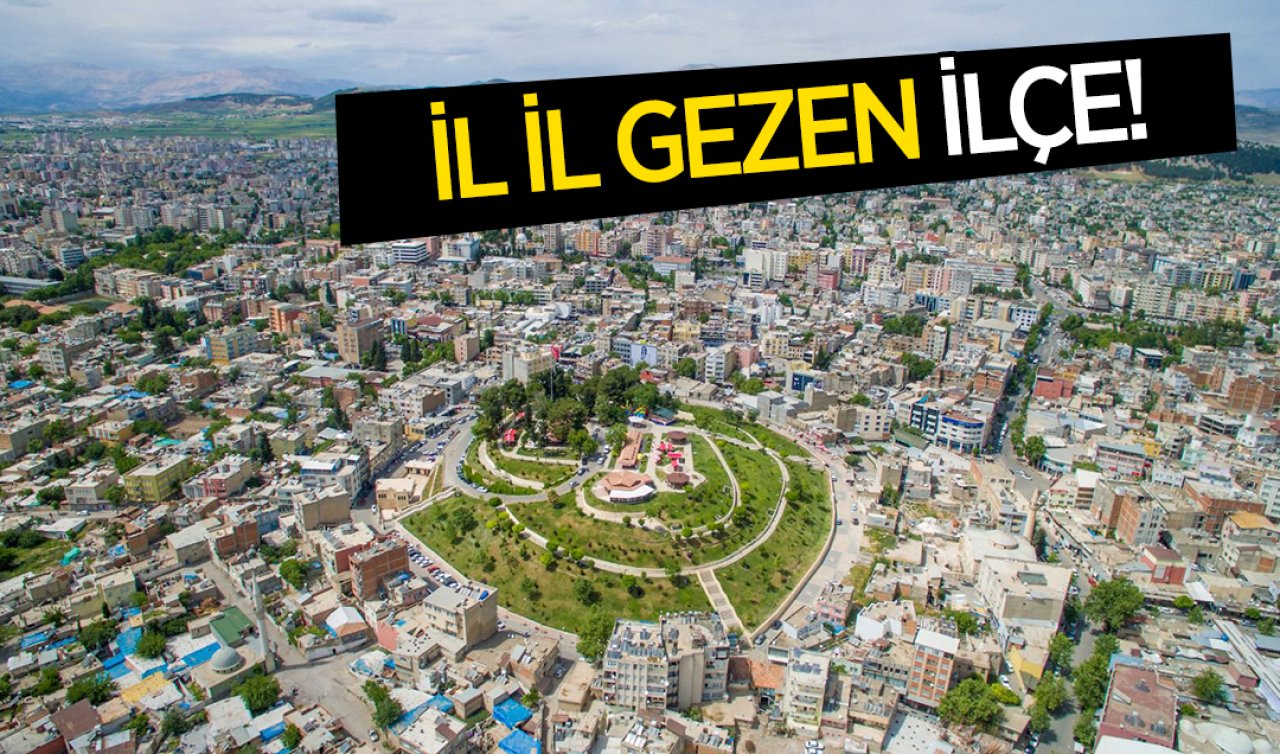 Kahramanmaraş Diyarbakır Malatya! İl il gezen ilçe nasıl il oldu?