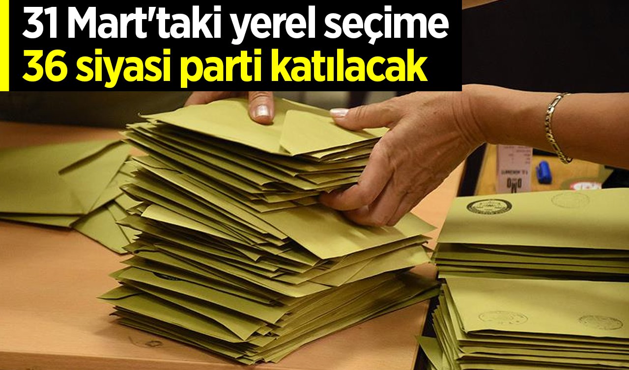 YSK Başkanı Yener: 36 siyasi parti seçimlere katılacak