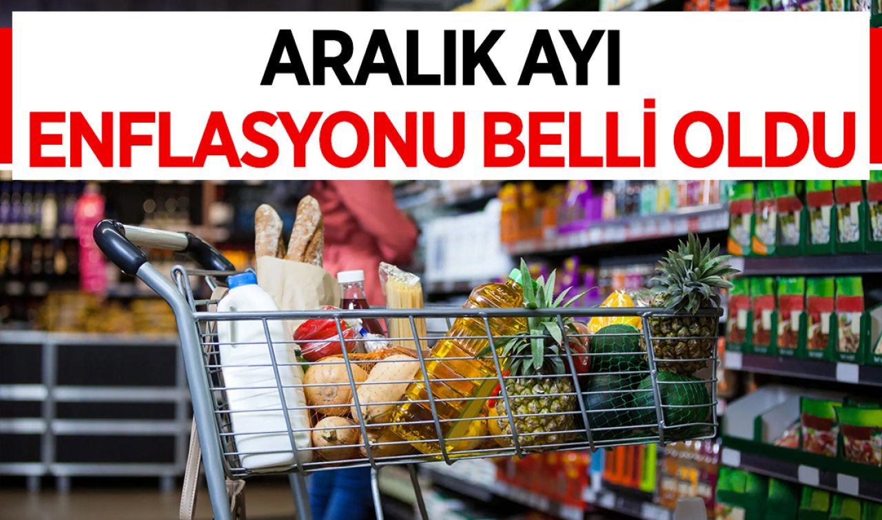Aralık ayı enflasyonu belli oldu