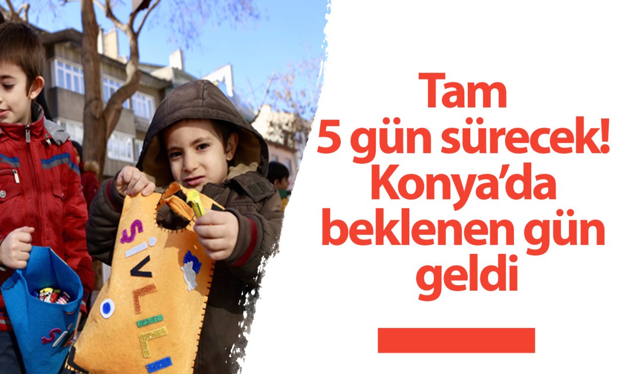Tam 5 gün sürecek! Konya’da beklenen gün geldi: Çeşitli hediyeler, müzikaller, gösteriler başlıyor! 