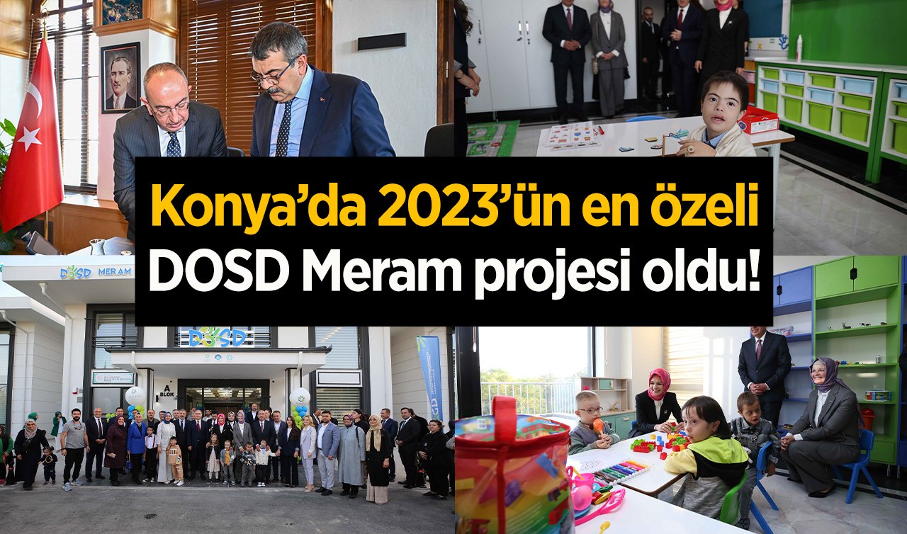 Konya’da 2023’ün en özeli DOSD Meram projesi oldu! Her kesimden büyük beğeni ve takdir topladı