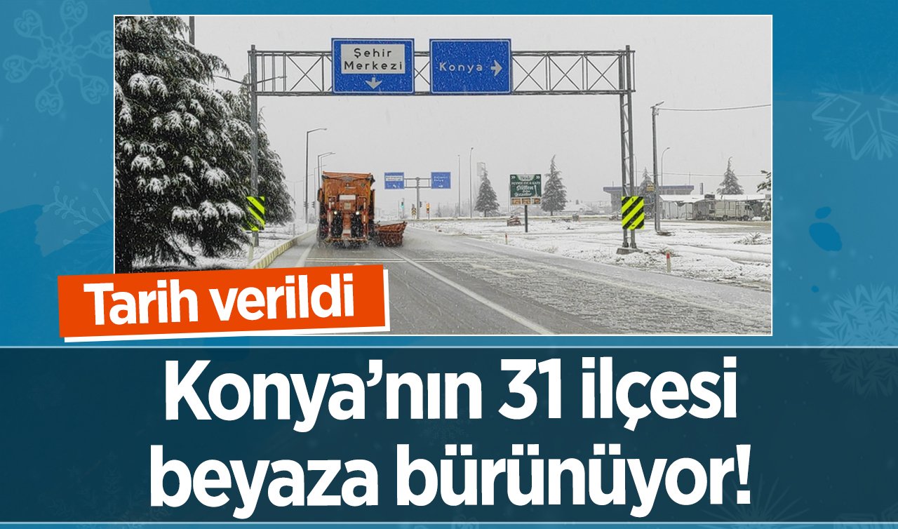 SON DAKİKA HAVA DURUMU | Sıcaklık 10 derece düşüyor: Konya’nın 31 ilçesi beyaza bürünecek! Tarih verildi