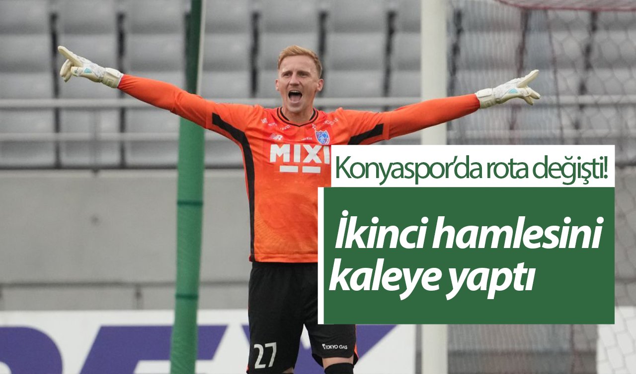 Konyaspor’da rota değişti!  İkinci hamlesini kaleye yaptı: Zorlu süreçte neler yaşandı?