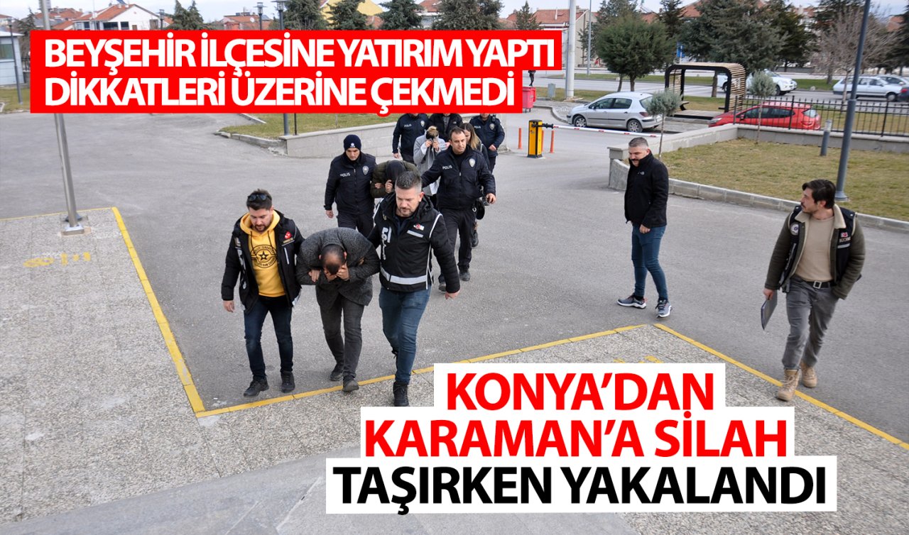 Konya’dan Karaman’a silah taşırken yakalandılar!