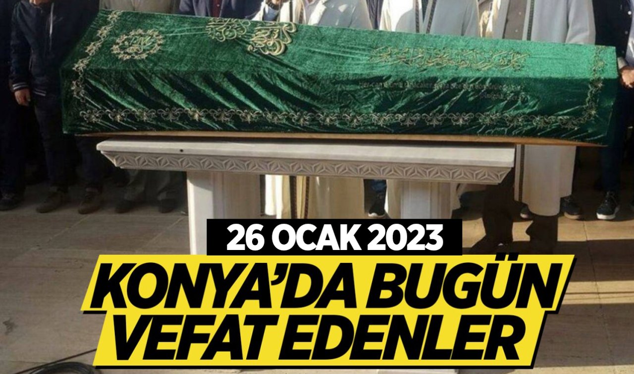 Konya’da bugün vefat edenler 