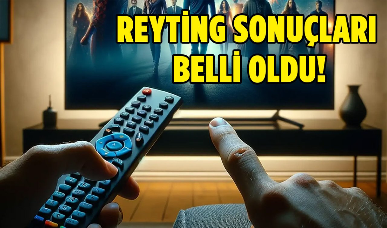 25 Ocak 2024 Reyting Sonuçları Açıklandı! O Dizi Zirvede!