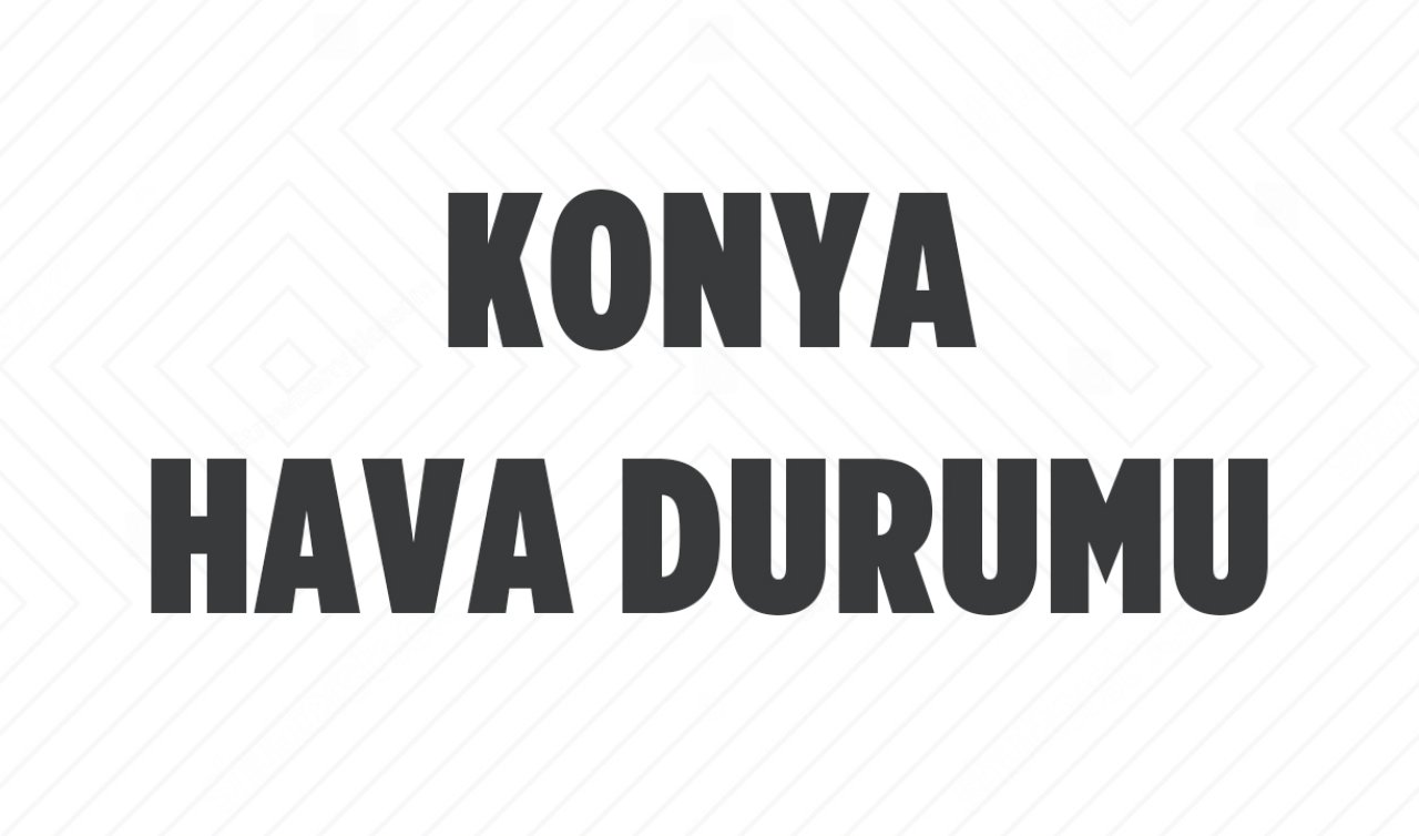 Konya’da Bugün, Yarın ve 5 Gün Hava Durumu Nasıl Olacak? 27 Ocak 2024 Konya Hava Durumu 