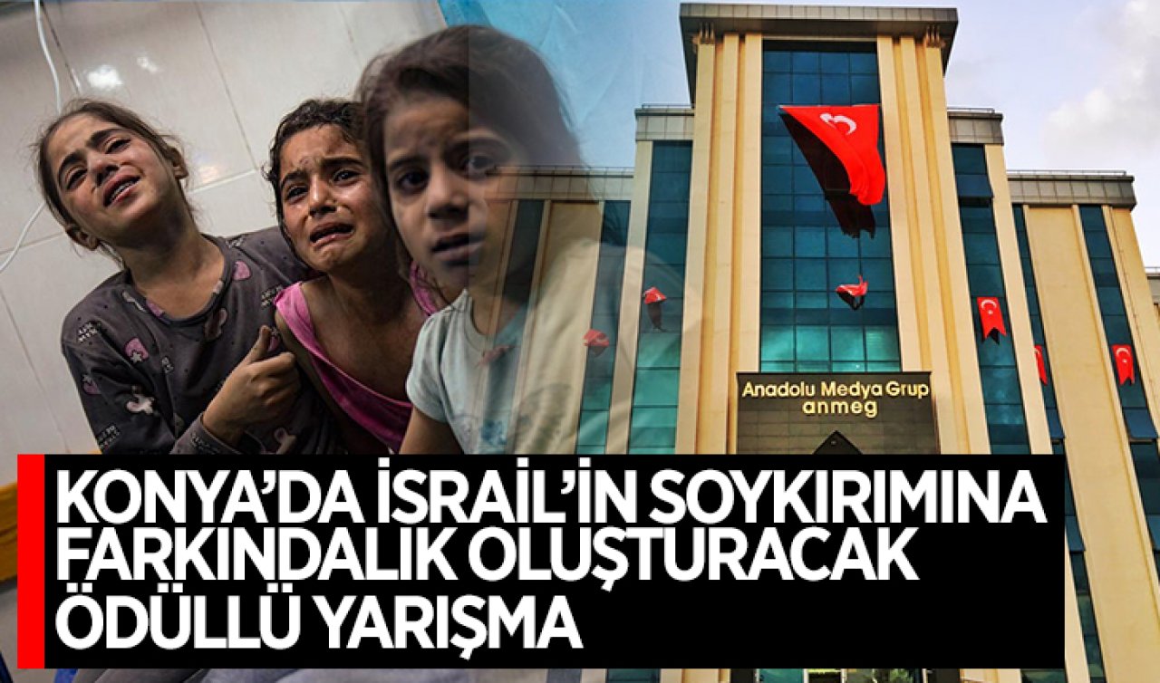  Konya’da İsrail’in soykırımına farkındalık oluşturacak ödüllü yarışma!