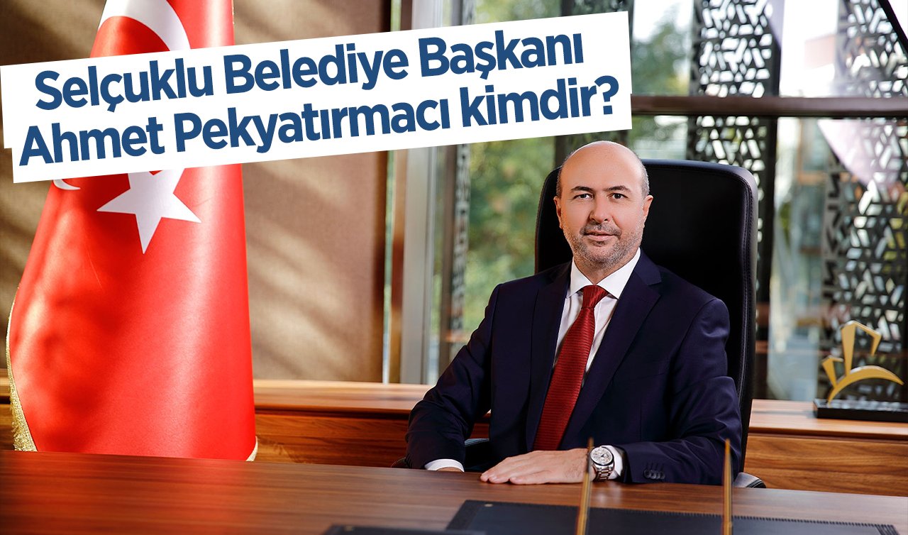 Konya Selçuklu Belediye Başkanı kim oldu? Ahmet Pekyatırmacı kimdir?