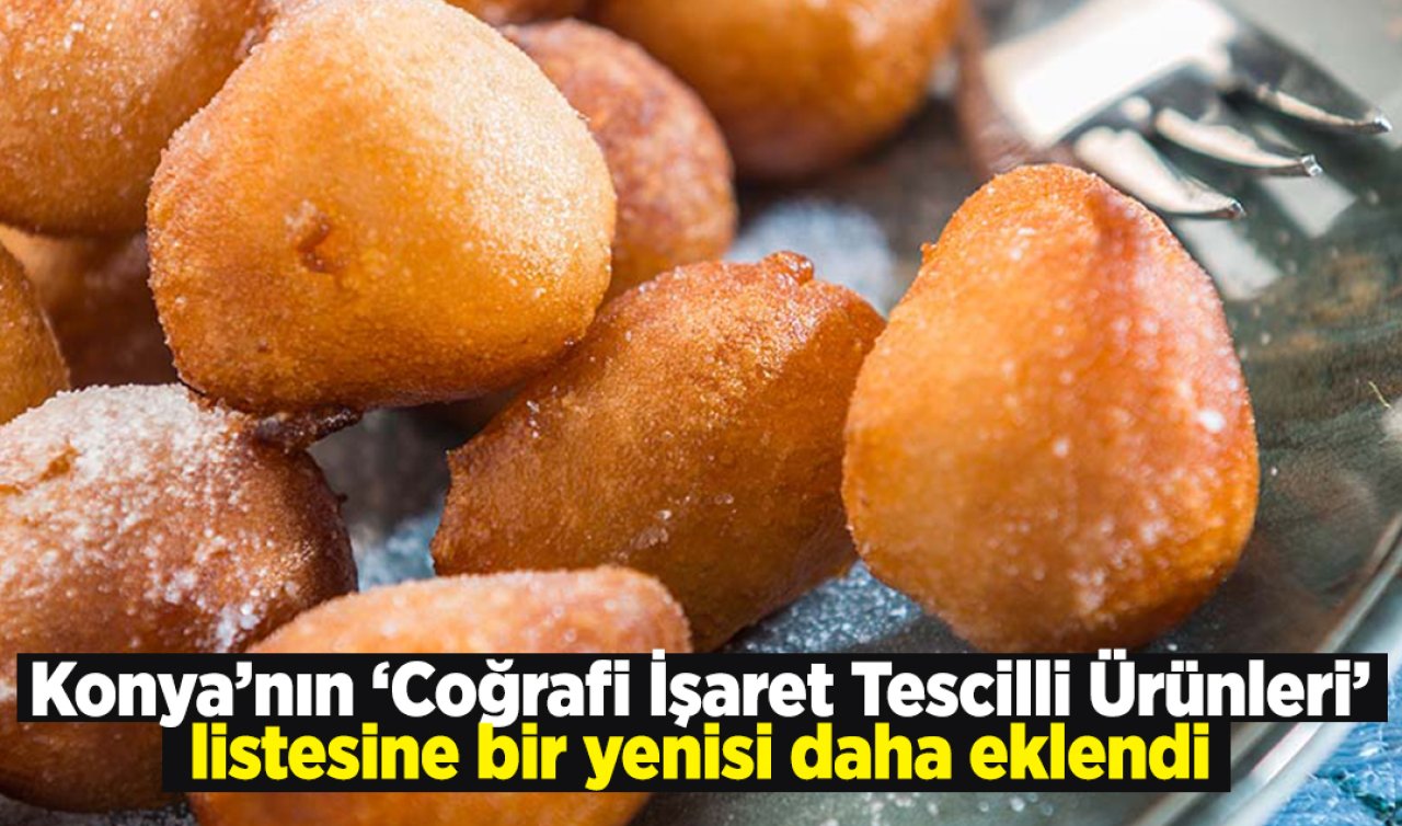  Konya’nın ’Coğrafi İşaret Tescilli Ürünleri’ listesine bir yenisi daha eklendi: Konya Kayganası nedir? nasıl yapılır?