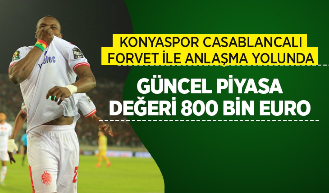  Konyaspor Casablancalı forvetle anlaşma yolunda! Güncel piyasa değeri 800 bin Euro 