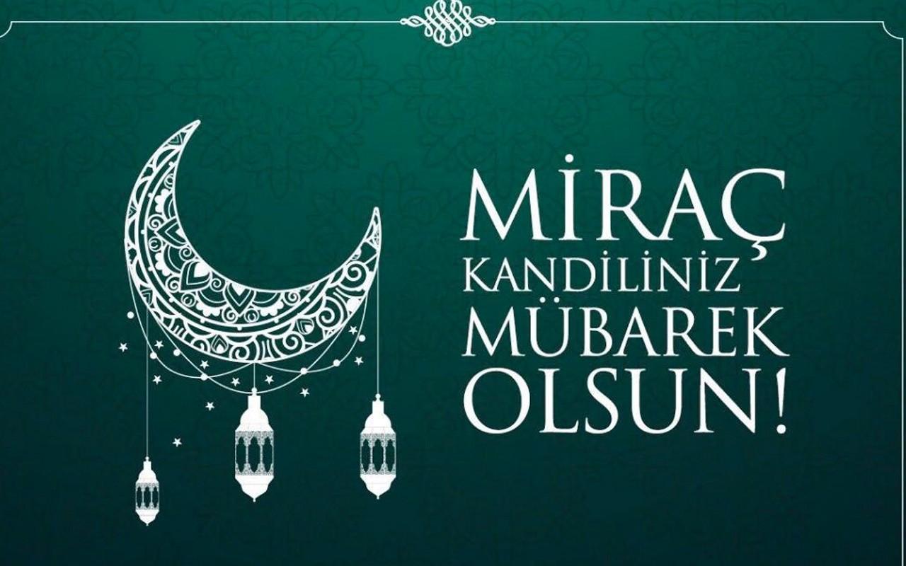 MİRAÇ KANDİLİ KUTLAMA MESAJI
