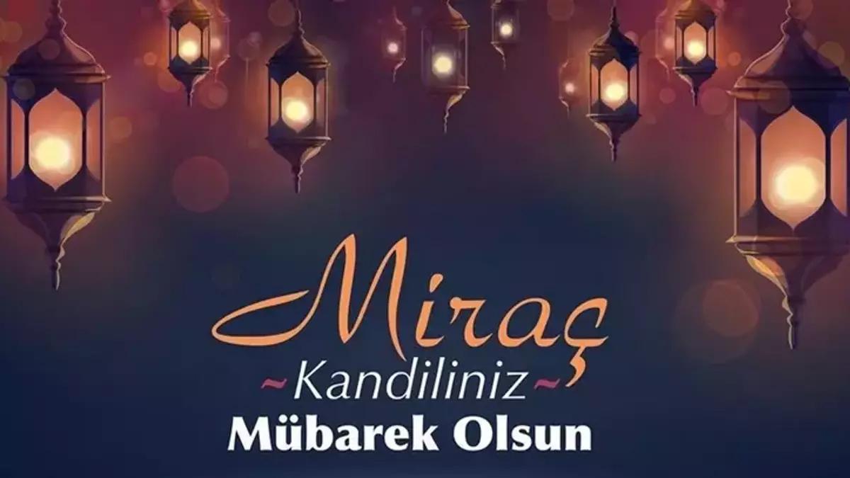 MİRAÇ KANDİLİ KUTLAMA MESAJI