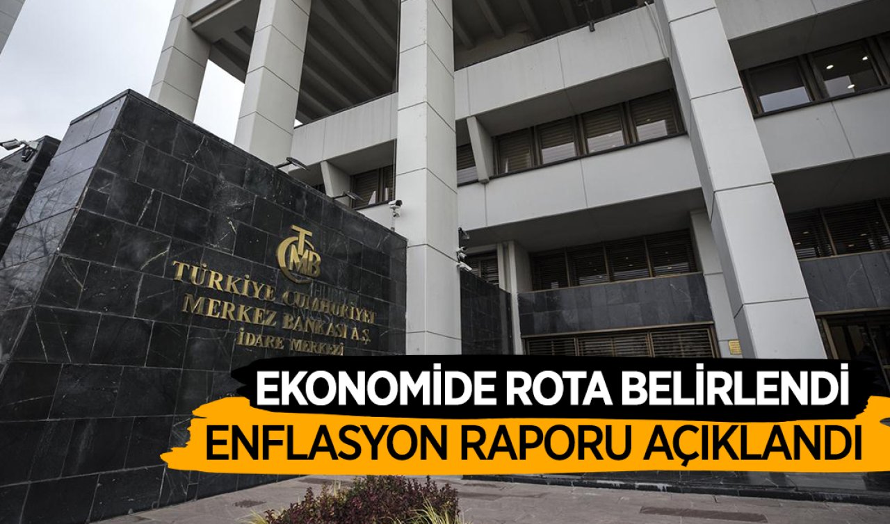  Enflasyon raporu açıklandı