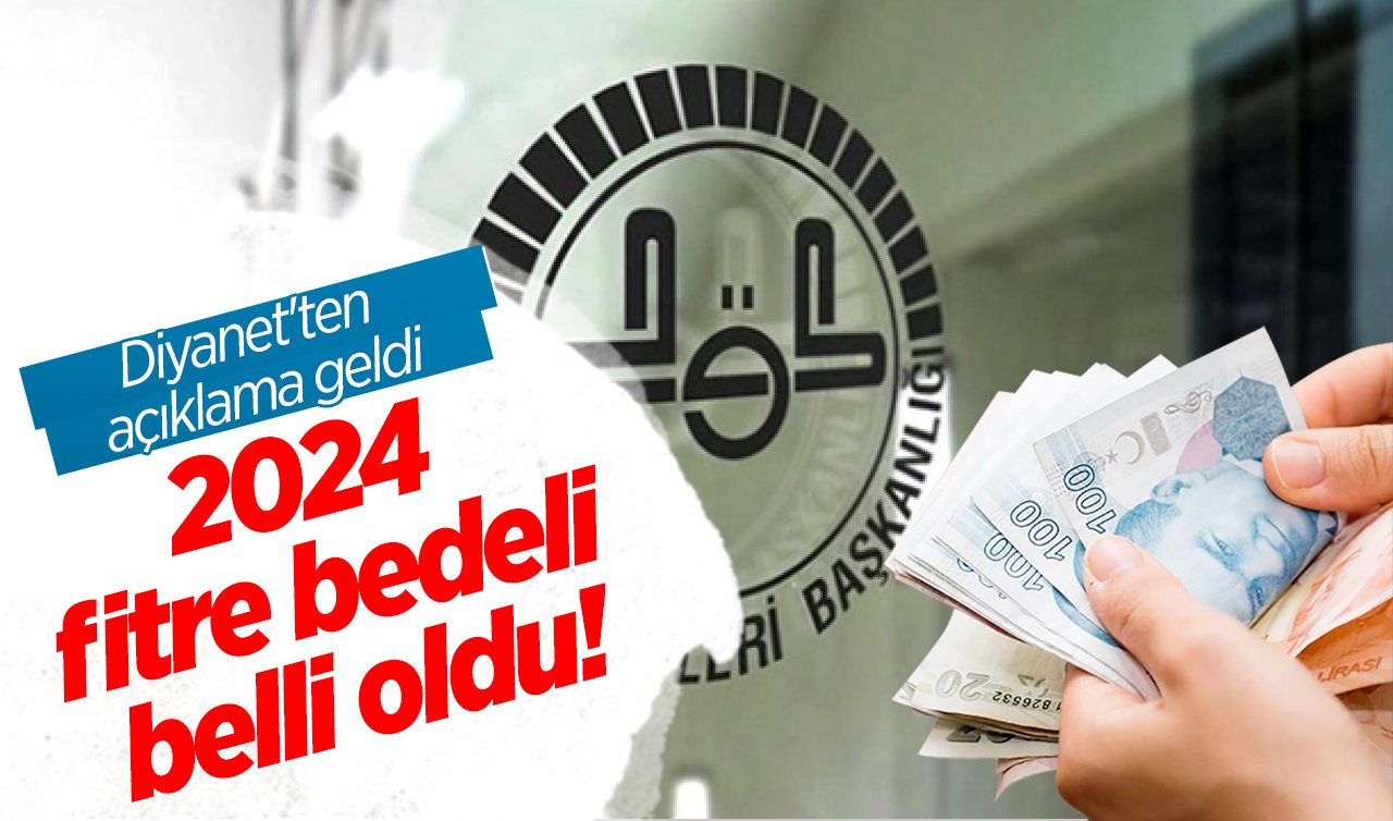 2024 fitre bedeli belli oldu! 2024 fitre bedeli ne kadar oldu?