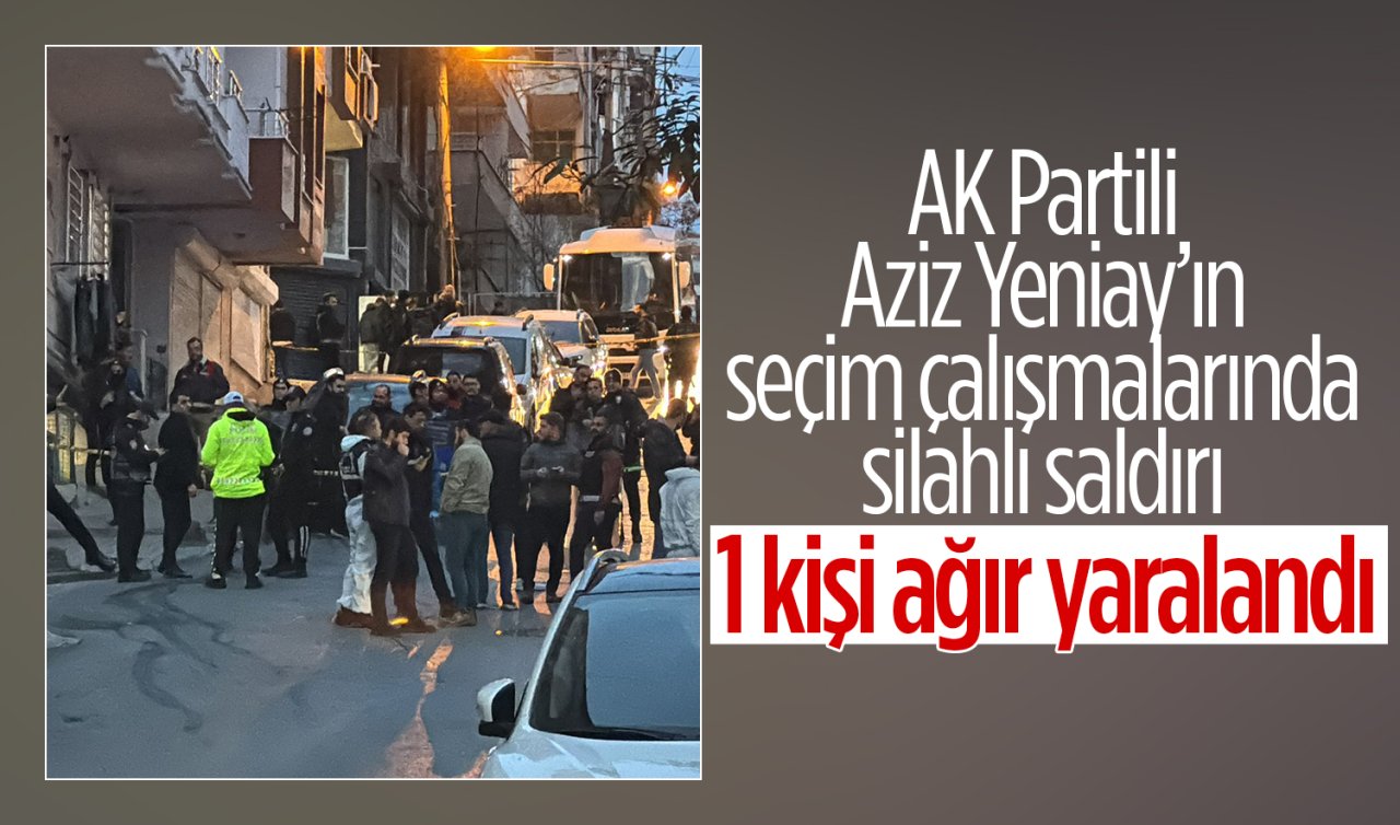 AK Parti’li Aziz Yeniay’ın seçim temasları sırasında silahlı saldırı: 1 kişi ağır yaralandı