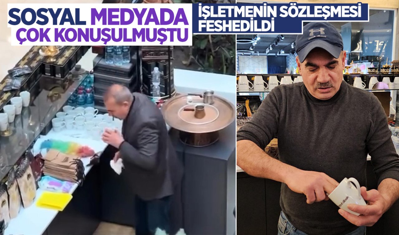 Sosyal medyada çok konuşulmuştu! Fincanları tükürerek temizleyen işletmecinin sözleşmesi feshedildi
