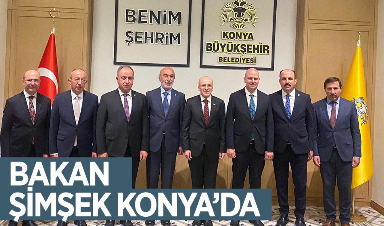 Bakan Mehmet Şimşek Konya’da