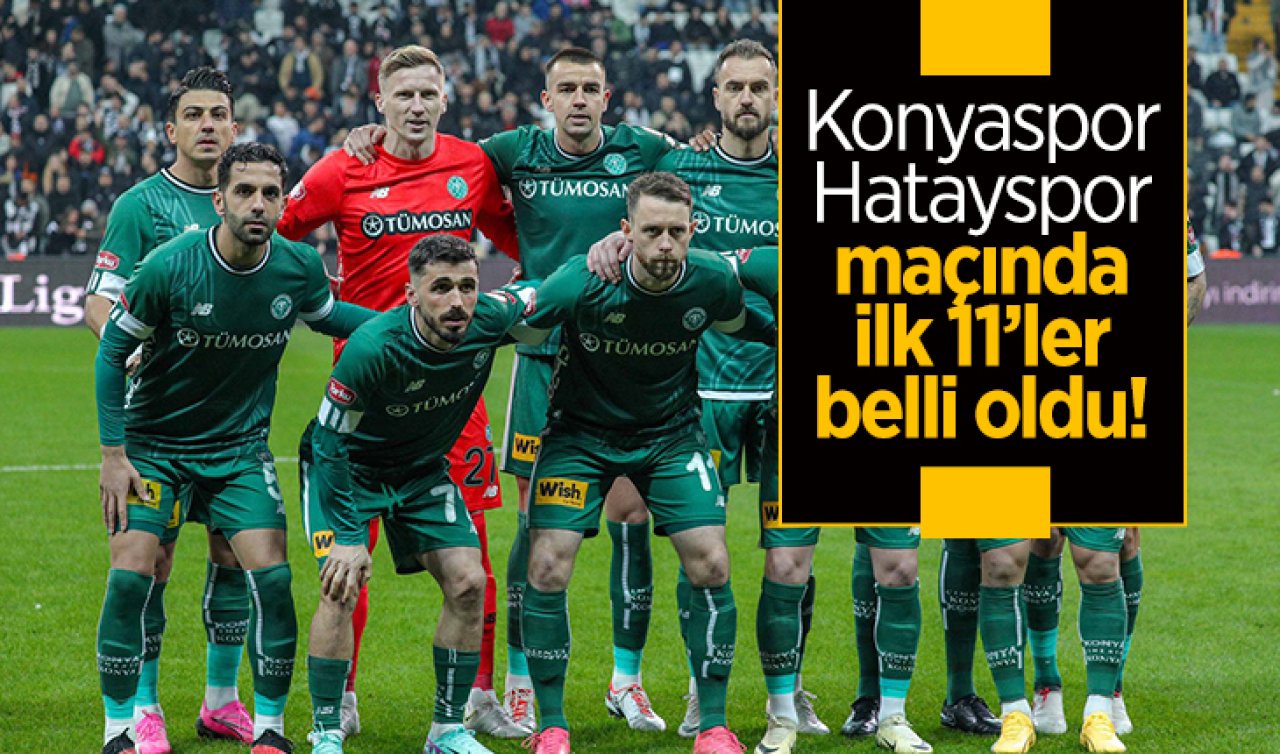 Konyaspor’un Hatayspor karşısında ilk 11’i belli oldu!