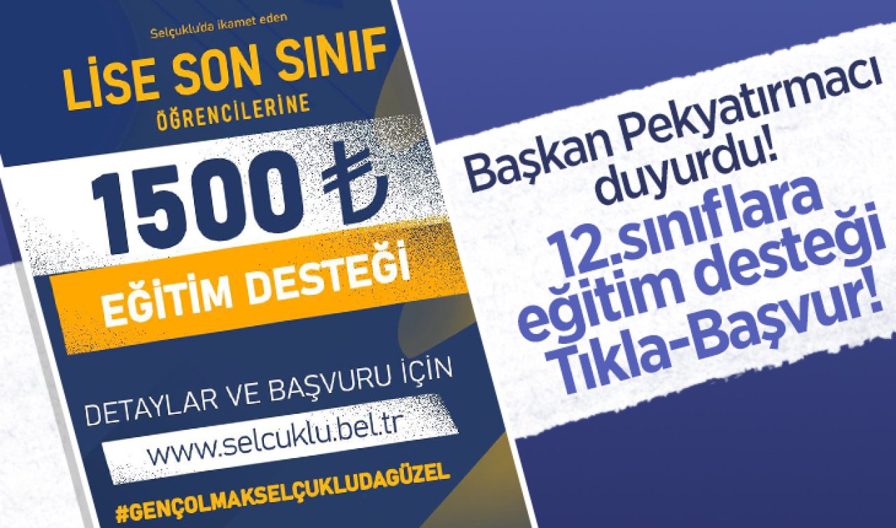 Başkan Pekyatırmacı duyurdu! 12.sınıf öğrencilerine eğitim desteği: Tıkla-Başvur!