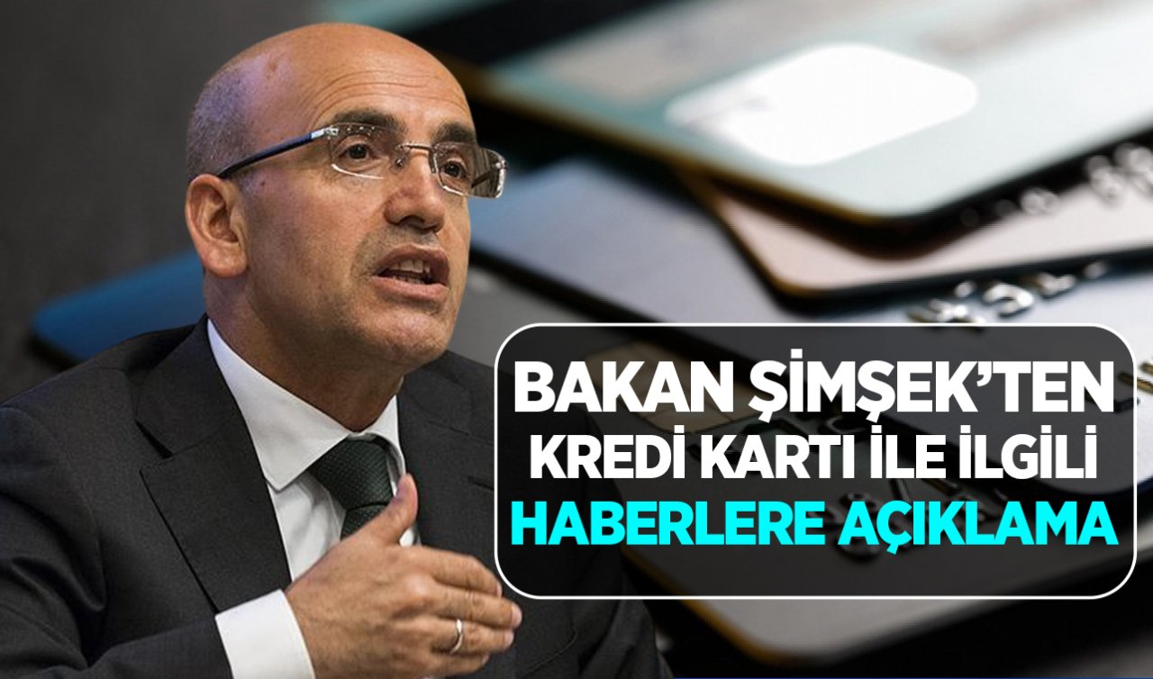 Bakan Şimşek’ten kredi kartı ile ilgili haberlere açıklama