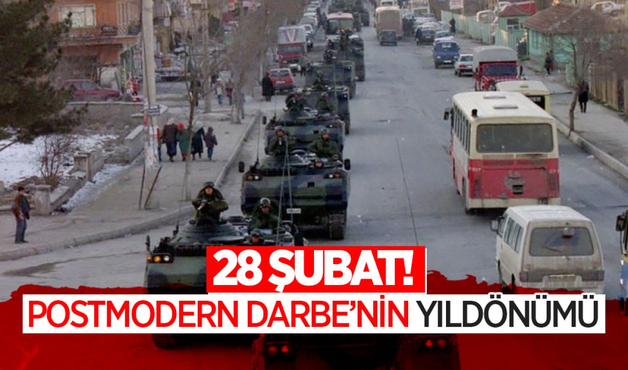  28 Şubat Darbesi’nin üzerinden 27 yıl geçti! O gün neler yaşandı? 