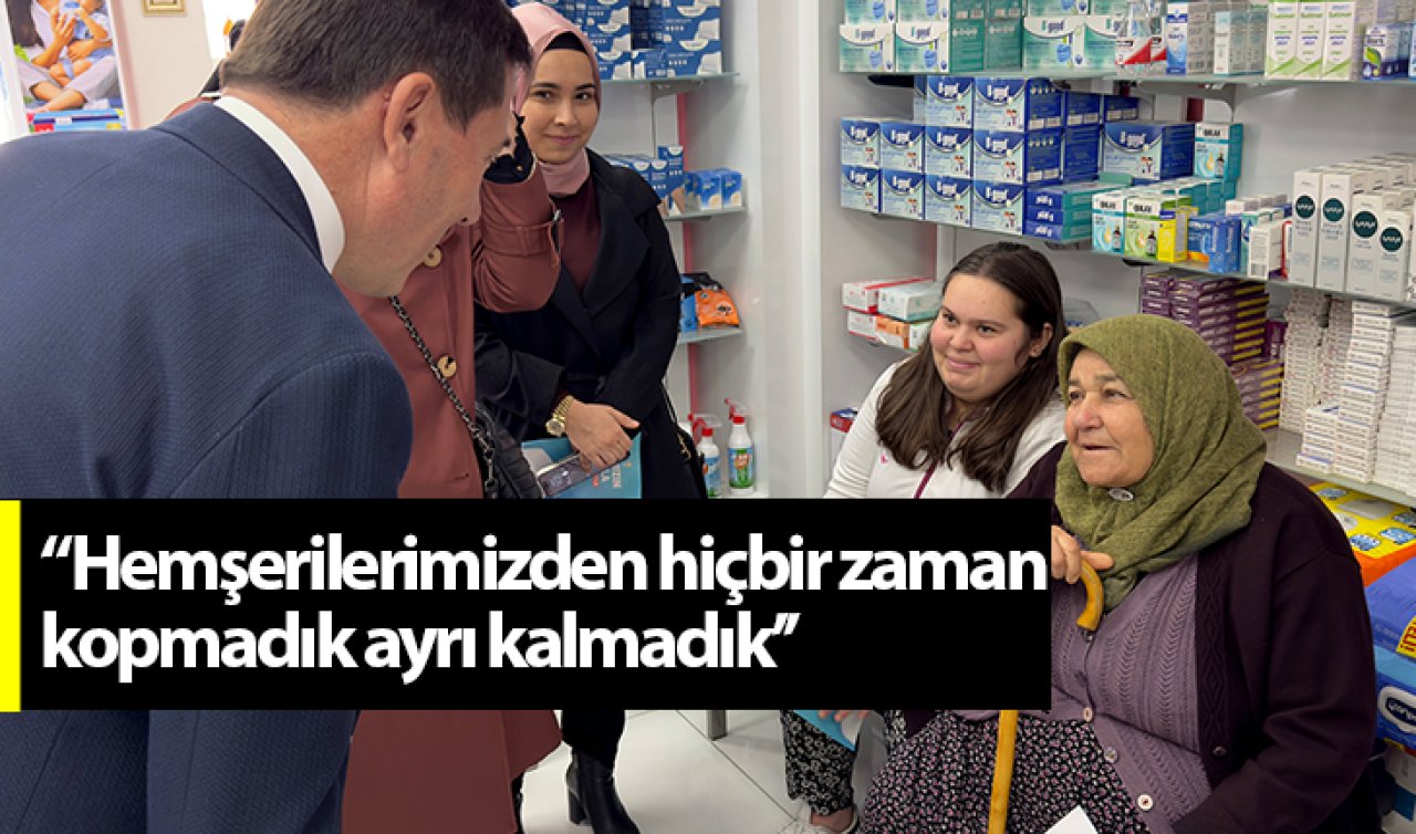  Başkan Kılca: Hemşerilerimizden hiçbir zaman kopmadık, ayrı kalmadık