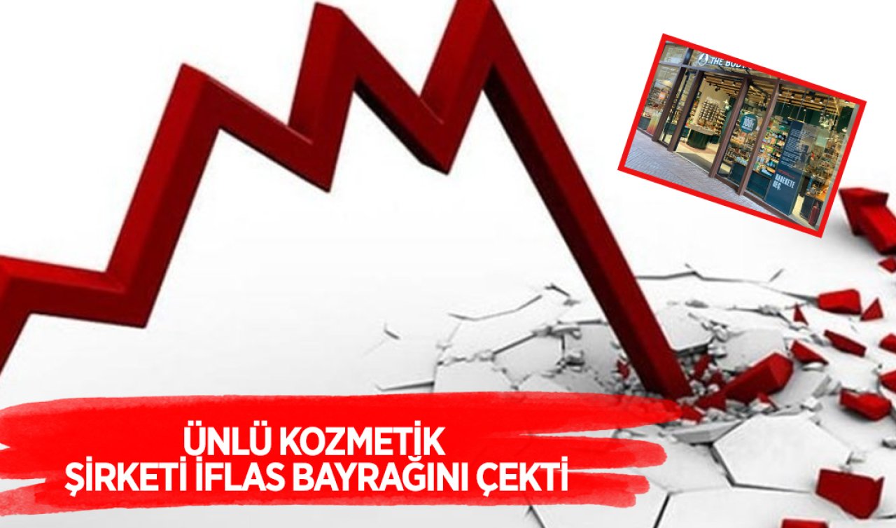 Ünlü kozmetik şirketi iflas ediyor! Yüzlerce çalışanı var