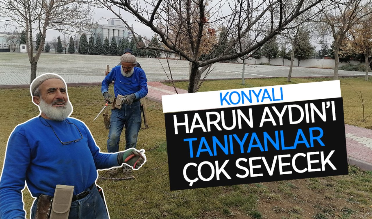 Konya’yı köşe bucak geziyor! Harun Aydın’ı tanıyanlar çok sevecek