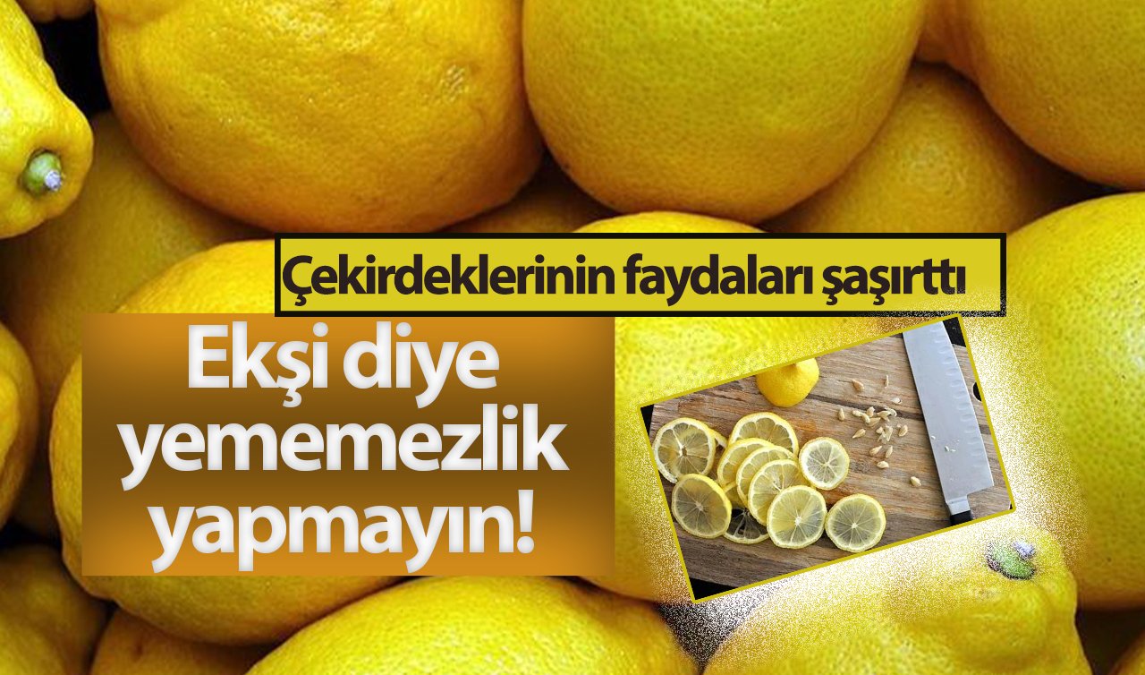 Ekşi diye yememezlik yapmayın! Çekirdeklerinin faydalarını duyunca manava koşacaksınız