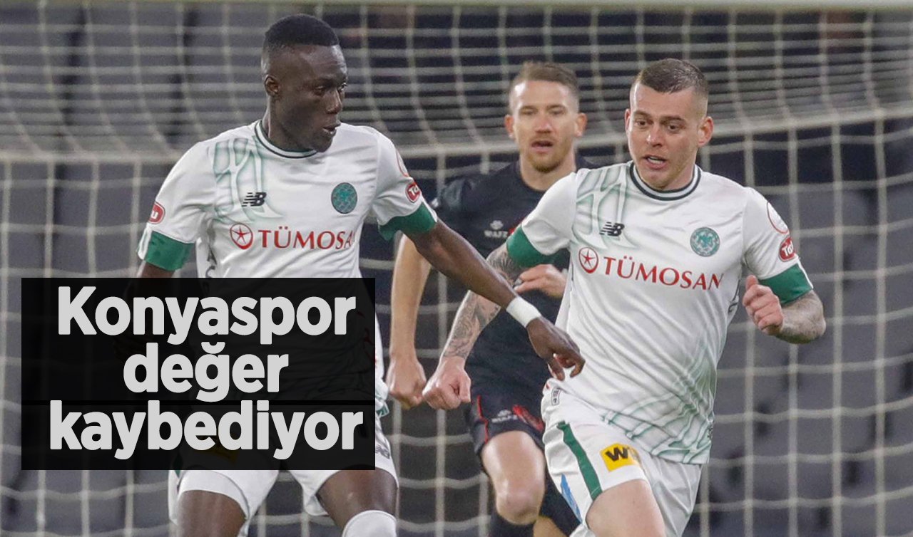  Süper Lig’de kötü günler geçiren Konyaspor değer kaybediyor