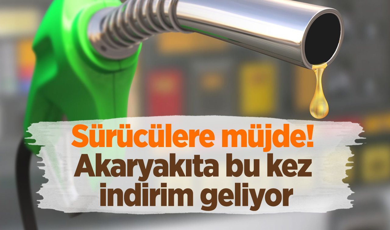 Sürücülere müjde! Akaryakıta bu kez indirim geliyor: Cumartesi gününden itibaren! 