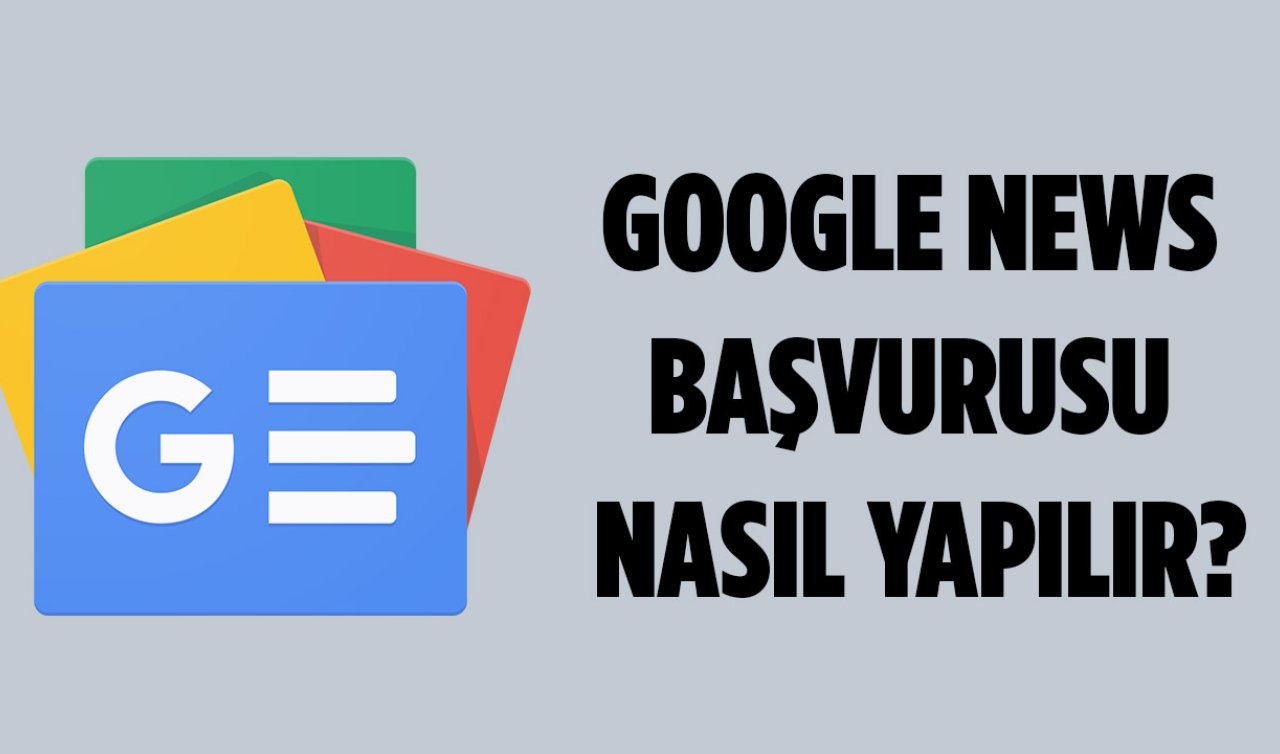 Google News Başvurusu Nasıl Yapılır? (Publisher Center)