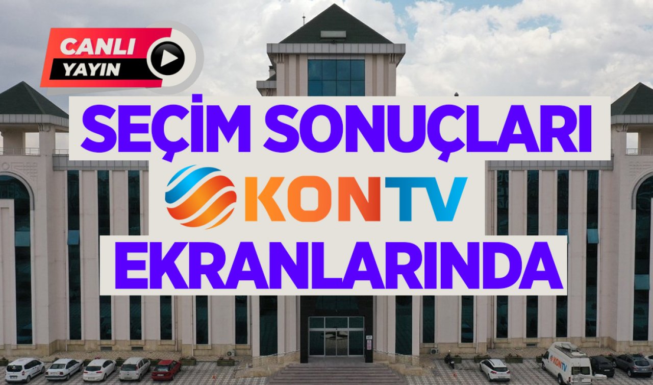 Seçim sonuçları KONTV ekranında 